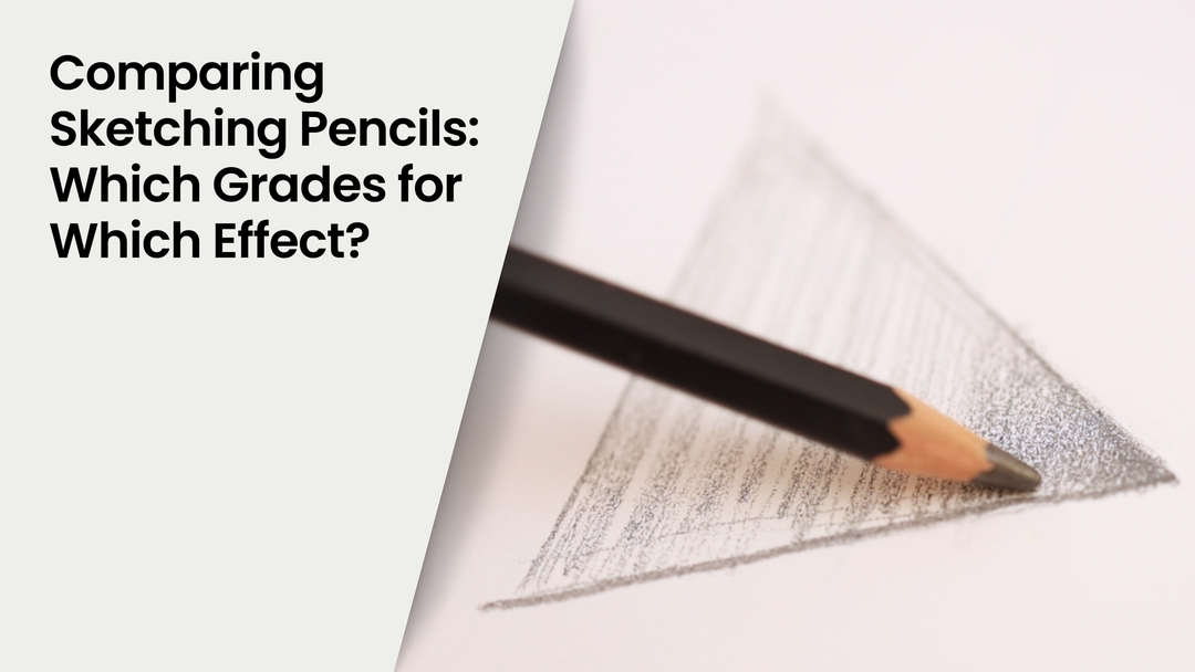 Comparing Sketching Pencils: Which Grades for Which Effect?
