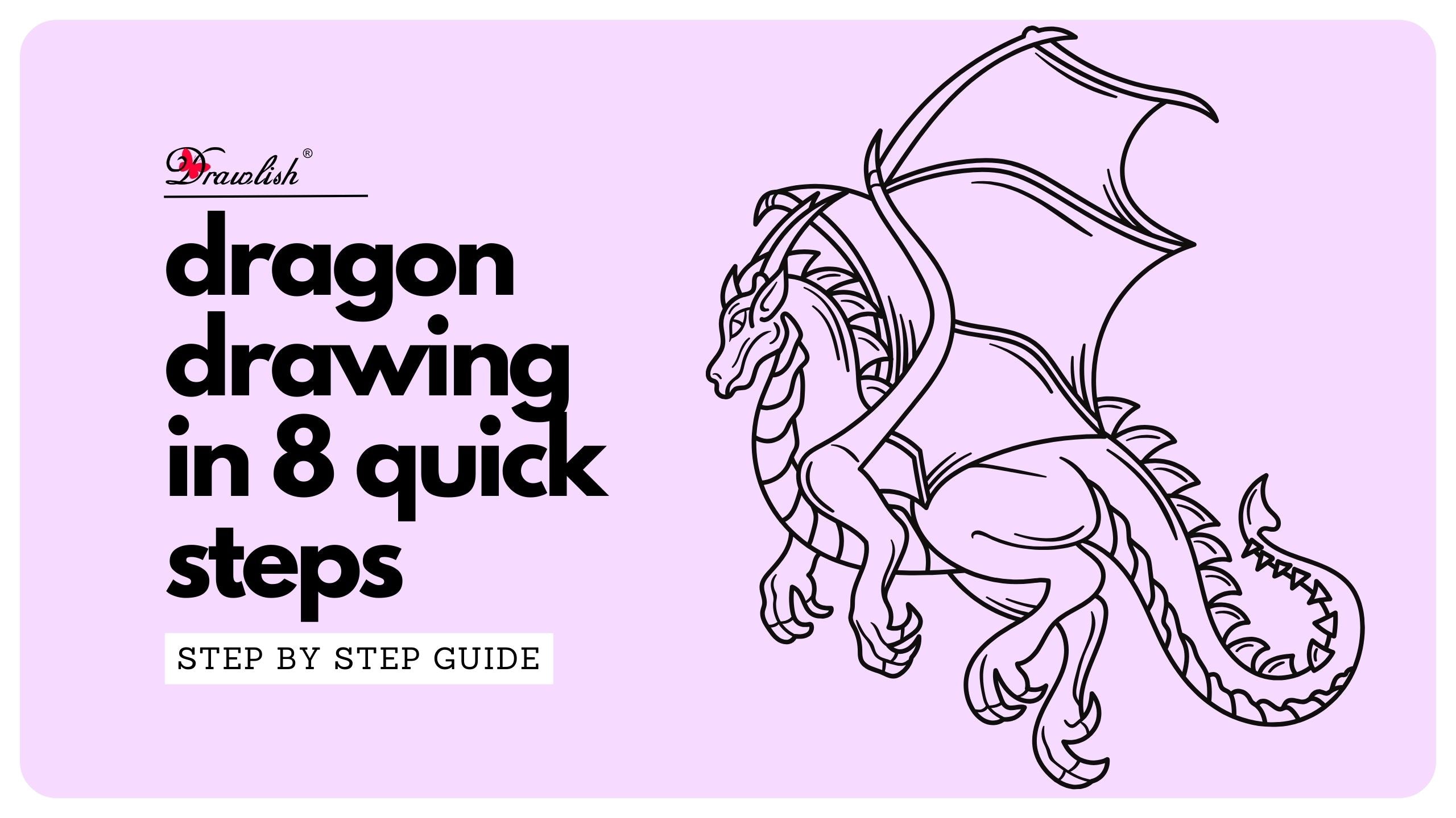 Draw A Dragon Drawing In 8 Quick Steps – Drawlish