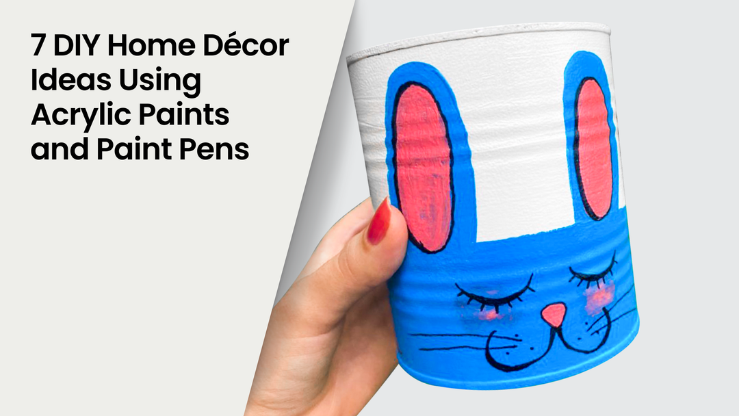 7 DIY Home Décor Ideas Using Acrylic Paints and Paint Pens