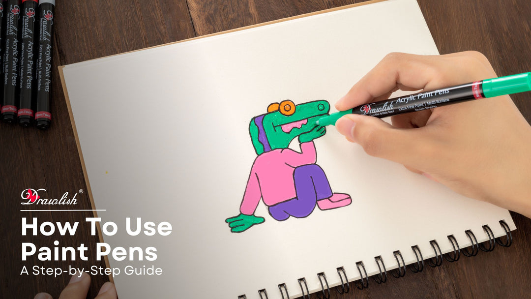 How To Use Paint Pens: A Step-by-Step Guide