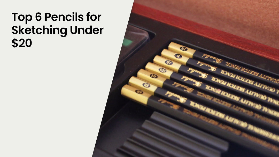 Top 6 Pencils for Sketching Under $20