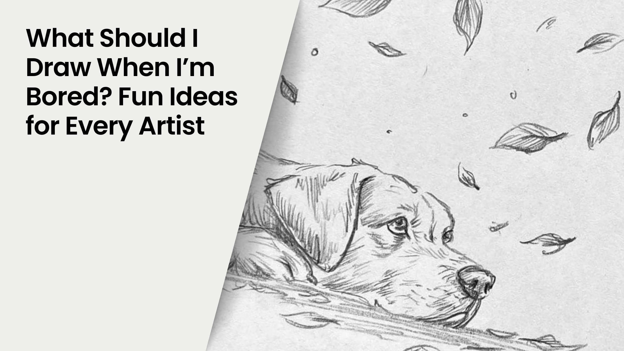What Should I Draw When I’m Bored? Fun Ideas for Every Artist – Drawlish